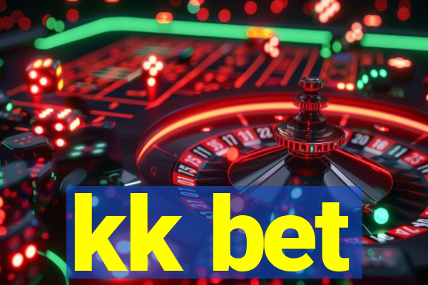 kk bet